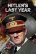 Hitler's Last Year