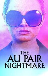 The Au Pair Nightmare