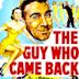 The Guy Who Came Back