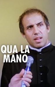 Qua la mano