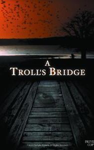 A Troll's Bridge