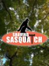 Shaving Sasquatch