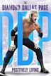 WWE: Diamond Dallas Page, Positively Living