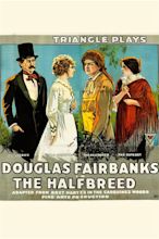 The Half-Breed (1916) - Posters — The Movie Database (TMDB)