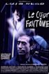 Le Cœur fantôme