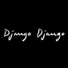 Django Django