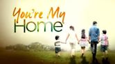 You're My Home (TV series)