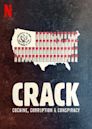 Crack: Cocaína, corrupción y conspiración
