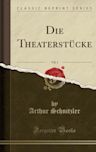 Die Theaterstücke, Vol. 1