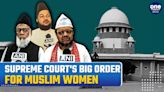 Supreme Court Extends Alimony Rights to Divorced Muslim Women - Oneindia