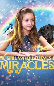 The Girl Who Believes in Miracles