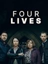 Four Lives