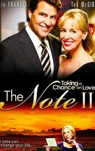 The Note II: Taking a Chance on Love