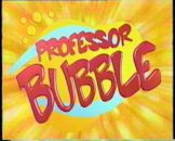 Professor Bubble