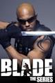 Blade: The Series