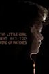 The Little Girl Who Was Too Fond of Matches (film)