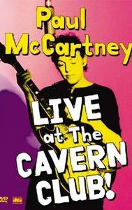 Paul McCartney Live at... The Cavern Club