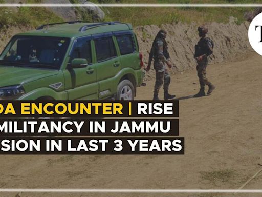 Watch: Doda encounter: Rise in militancy in Jammu division in last three years