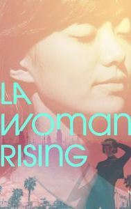 LA Woman Rising