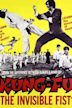 Kung Fu: The Invisible Fist