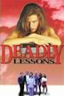 Deadly Lessons