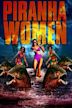 Piranha Women