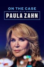 On the Case with Paula Zahn