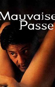 Mauvaise Passe