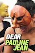 Dear Pauline Jean