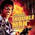 Trouble Man (film)