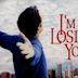 I'm Losing You (film)