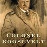 Colonel Roosevelt