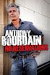 Anthony Bourdain: No Reservations