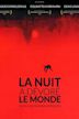 La nuit a dévoré le monde