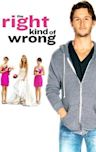 The Right Kind of Wrong (film)