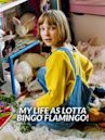 Mein Lotta-Leben – Alles Bingo mit Flamingo!