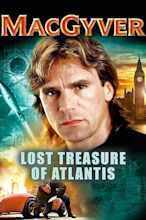 MacGyver: Lost Treasure of Atlantis - Where to Watch and Stream - TV Guide