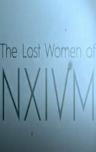 The Lost Women of NXIVM