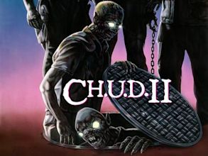 C.H.U.D. II: Bud the C.H.U.D.