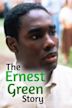 The Ernest Green Story