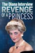 The Diana Interview: Revenge of a Princess