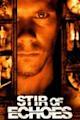 Stir of Echoes