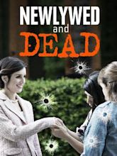 Newlywed and Dead