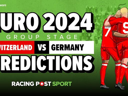 Switzerland vs Germany prediction, betting tips and odds + get £40 in free bets with Sky Bet