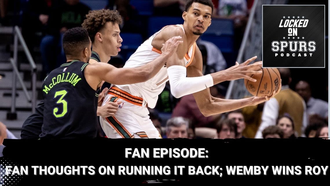 Fan episode: Fan thoughts on the Spurs running it back; Victor Wembanyama named Rookie of the Year | Locked On Spurs