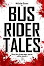 Bus Rider Tales