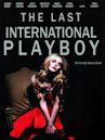 The Last International Playboy