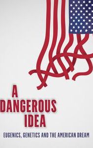 A Dangerous Idea