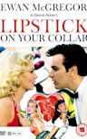 Lipstick on Your Collar (TV series)