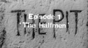 1. The Halfmen